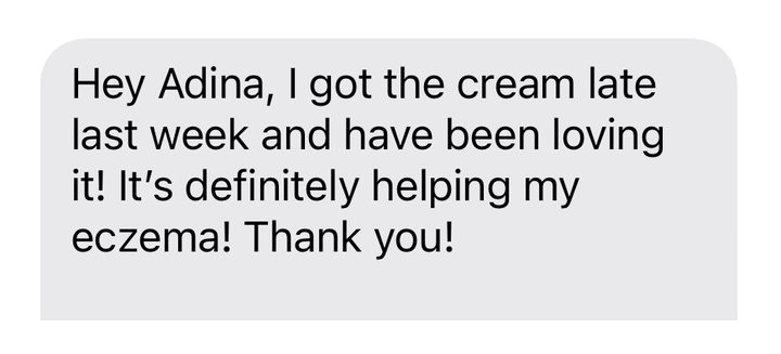 A client message: the cream is definitely helping her eczema